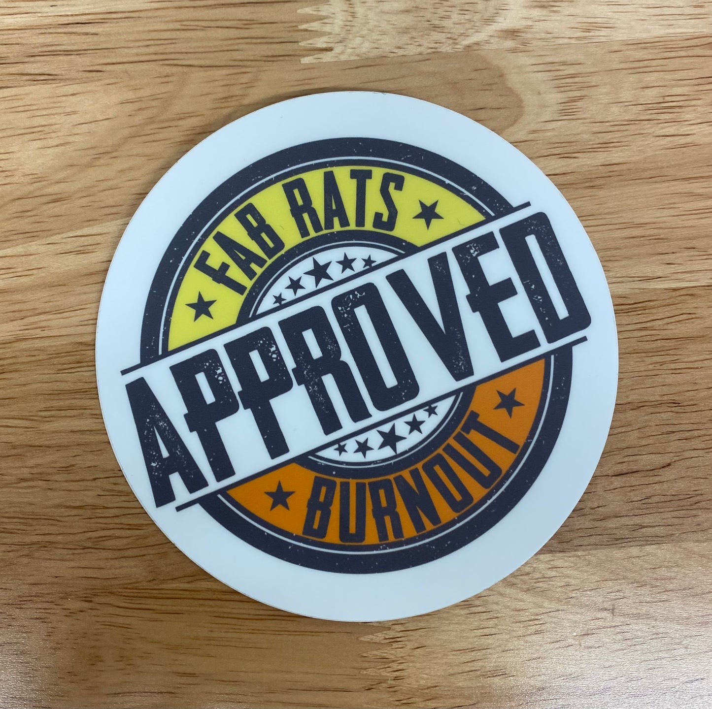 Approved Burnout Fab Rat Sticker